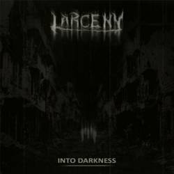 Larceny : Into Darkness